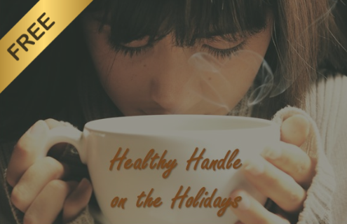 A woman from Love to Live Well holding a coffee cup with the words "healthy handle on the holidays" it and Free across the top left corner of image.